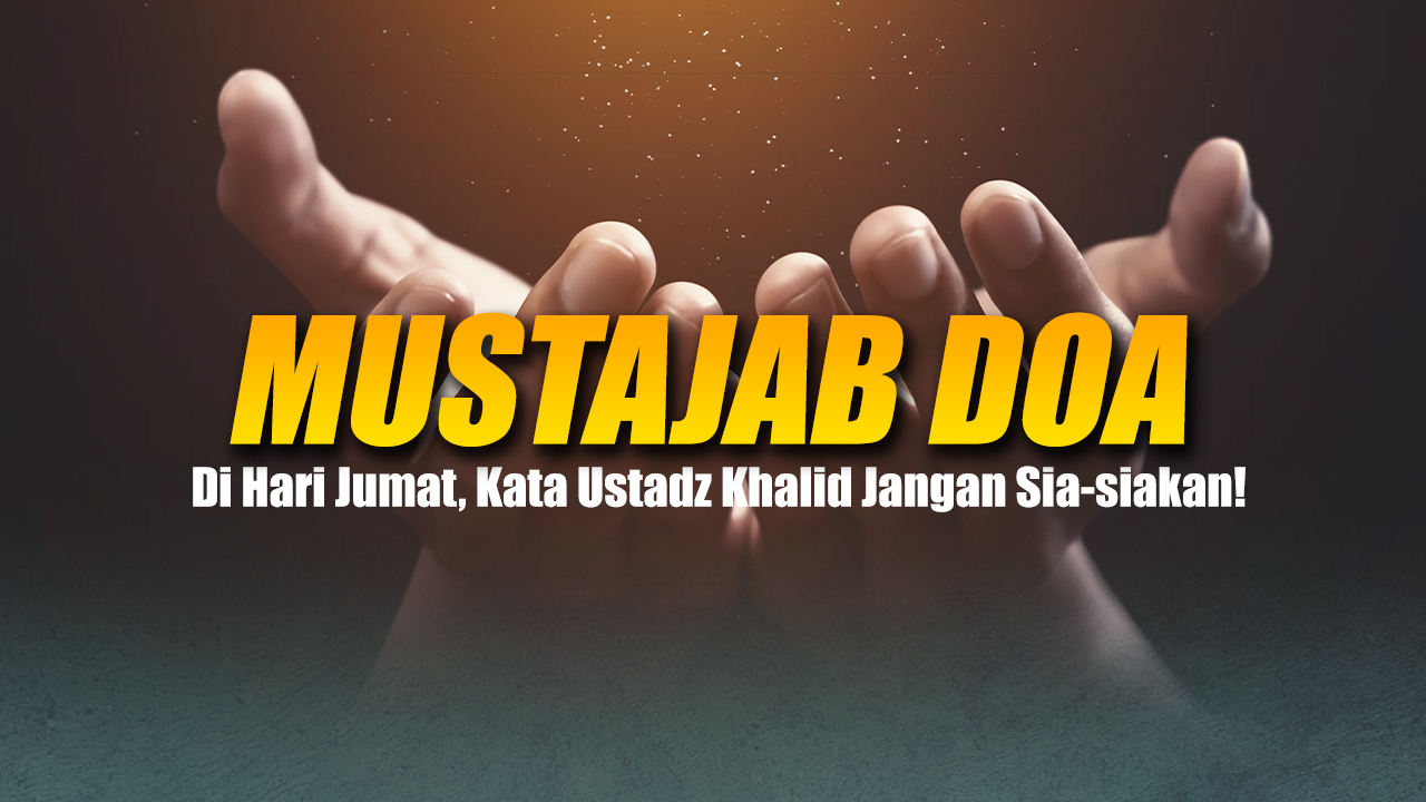 Syarat Agar Doa Dikabulkan Allah