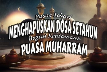 Puasa Sehari Menghapuskan Dosa Setahun